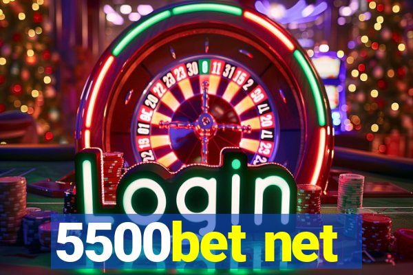 5500bet net